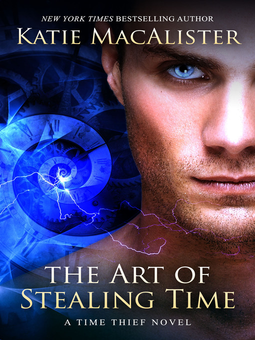 Title details for The Art of Stealing Time by Katie MacAlister - Available